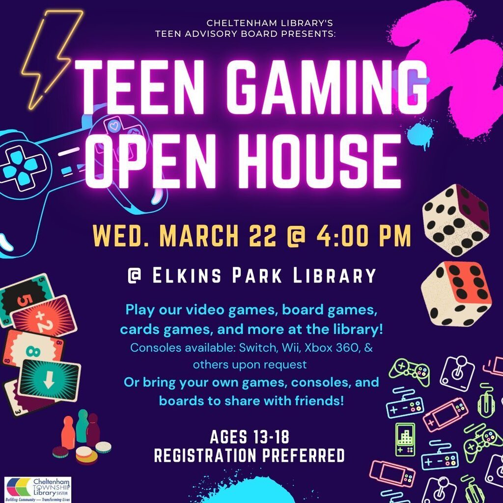 Don't miss the Cheltenham Library's Teen Gaming Open House on March 22 at 4 p.m. at the Elkins Park Library. instagr.am/p/Cp0btpsre3a/