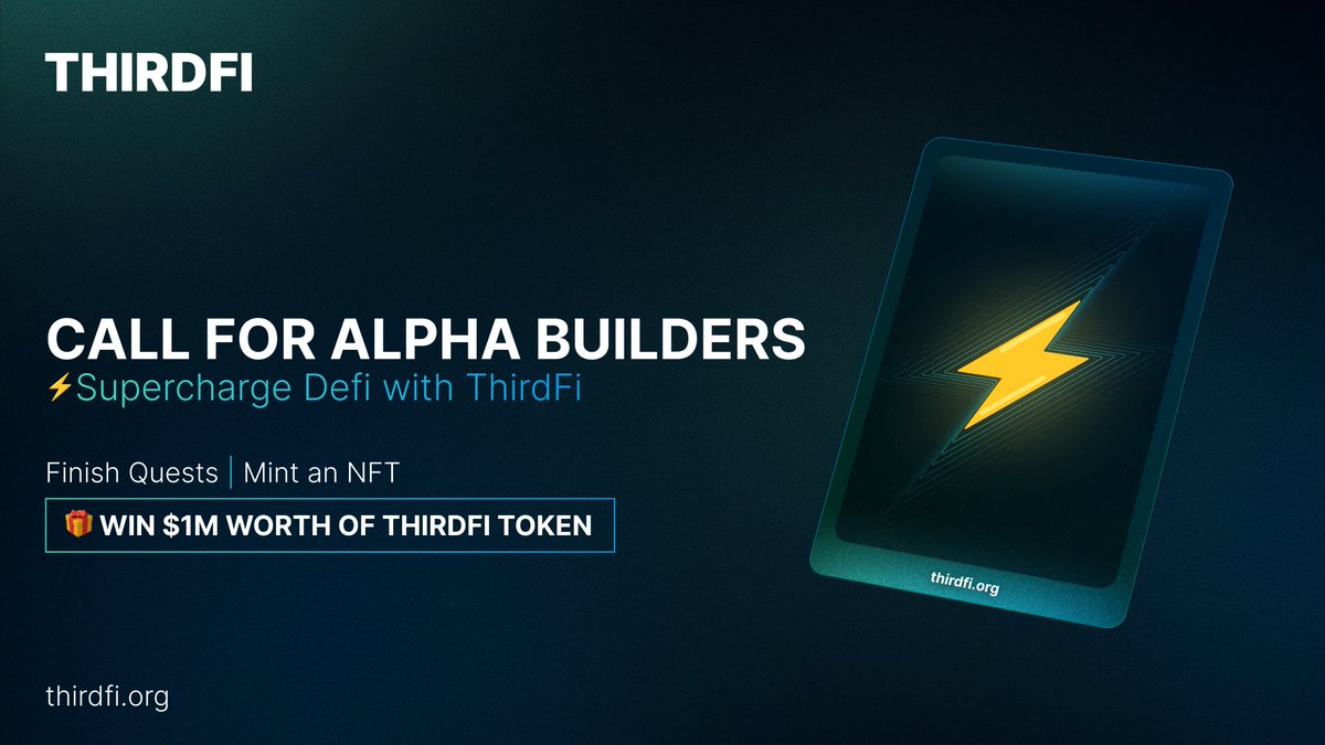 ⚡️Call for alpha builders to join us in ThirdFi, a new web3 infrastructure to empower Defi mass adoption for the next bull run!

Join our 1st quest <a href="/Galxe/">Galxe</a> space and enter into a pool of $1,000,000 worth of ThirdFi token airdrop 🔜
👉galxe.com/thirdfiorg/cam…

Read more🧵