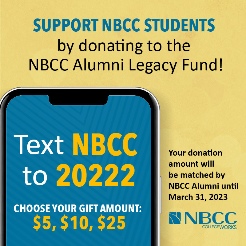 NBCCALUM's tweet photo. Want to make an impact on NBCC students? Want your gift to be doubled? 
📲 Text NBCC to 20222 to donate. Gift matching only lasts until March 31!  #NBCCAlumni  #GoingBeyondCampaign https://t.co/rzKIWdVEDZ