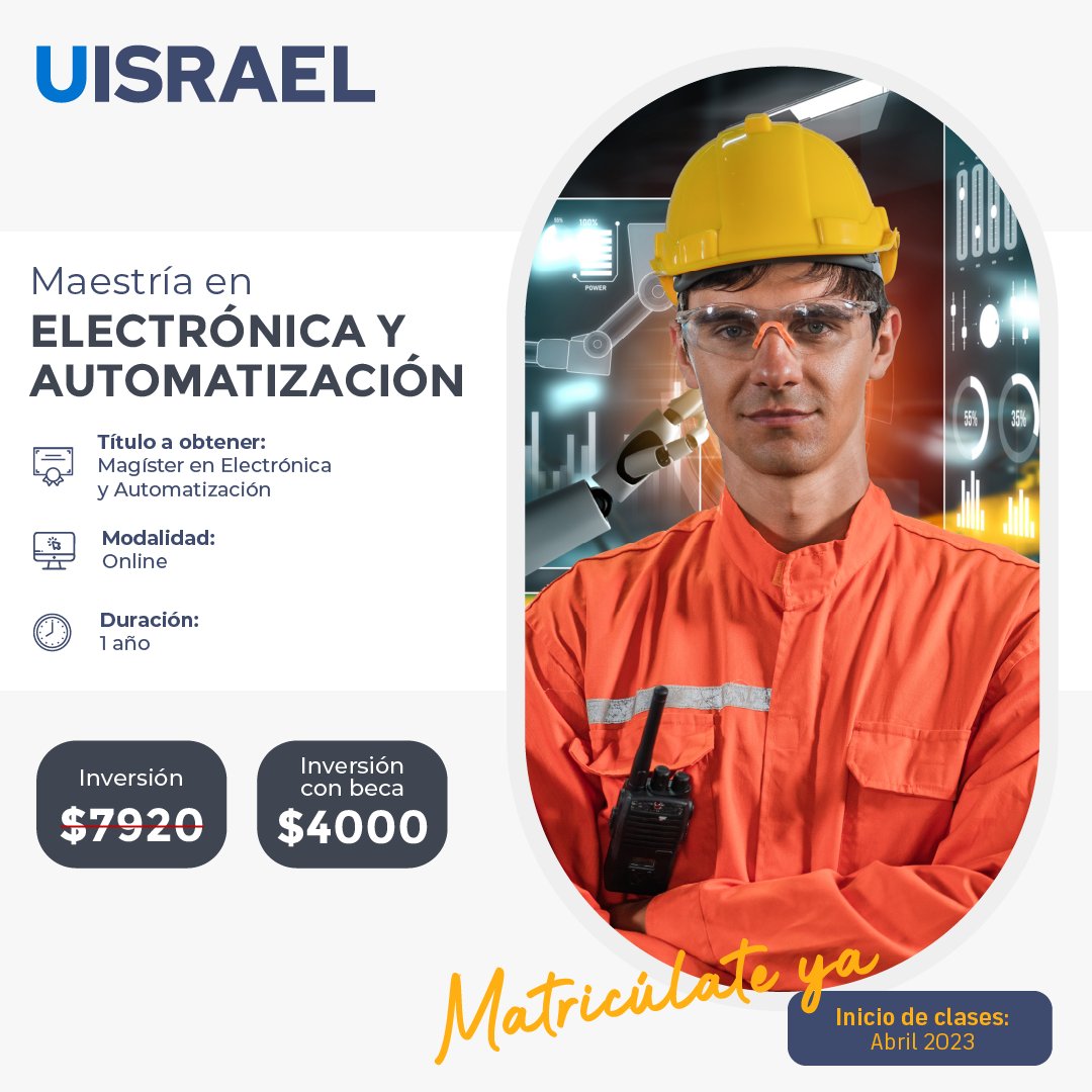 UISRAEL's tweet photo. ¡No esperes más y matricúlate ya! 🚀

#MaestríaEnElectrónicaYAutomatización #Ecuador #Tecnología #TrabajosDelFuturo #FormaciónProfesional #ActualizaciónTecnológica #HabilidadesEspecializadas #RedDeContactos #Estudio https://t.co/jPIBZ2jr6D