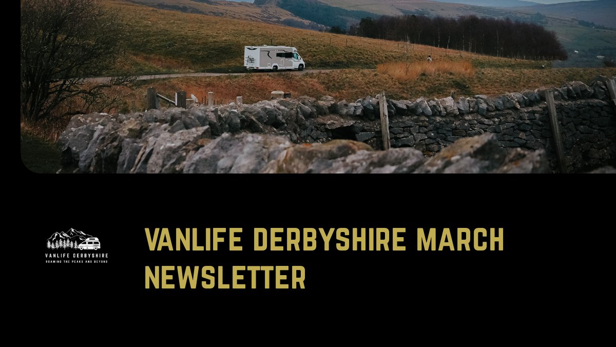 Vanlife Derbyshire March Newsletter - mailchi.mp/vanlifederbysh…

#PeakDistrict #Derbyshire #VanlifeUK