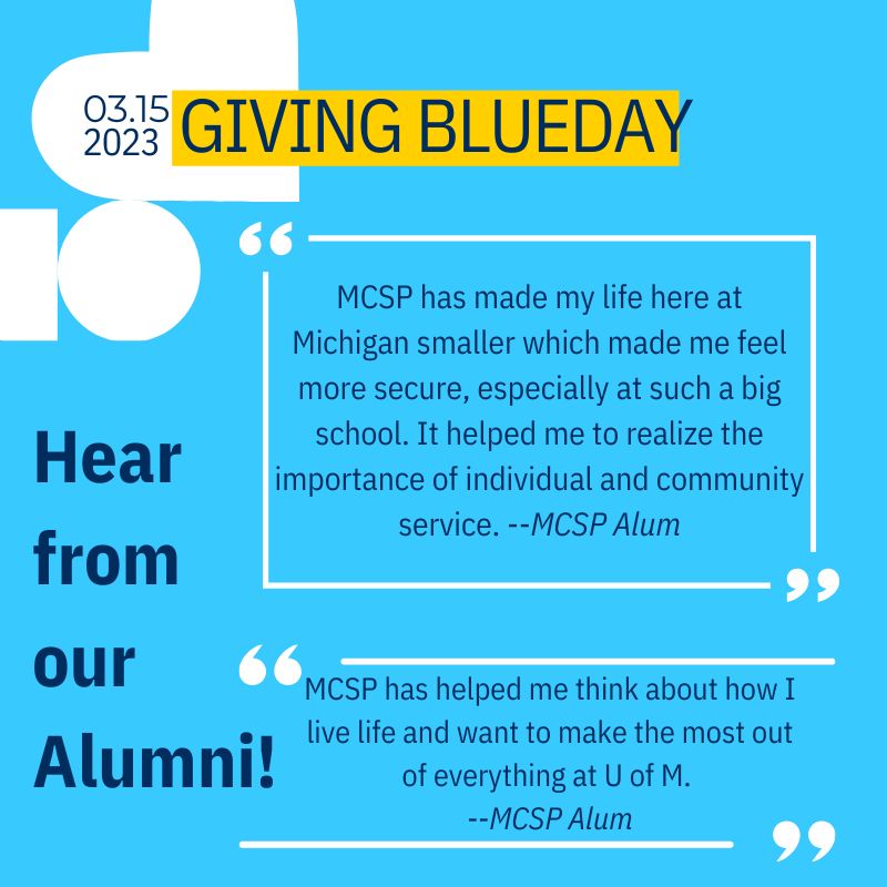 umichmcsp's tweet photo. Why should you donate to MCSP on #GivingBlueday? The Michigan Community Scholars Program  strives to develop community building opportunities that positively impact students well into their time here at U of M. Take it from our alumni! https://t.co/n6IIGWAGuT