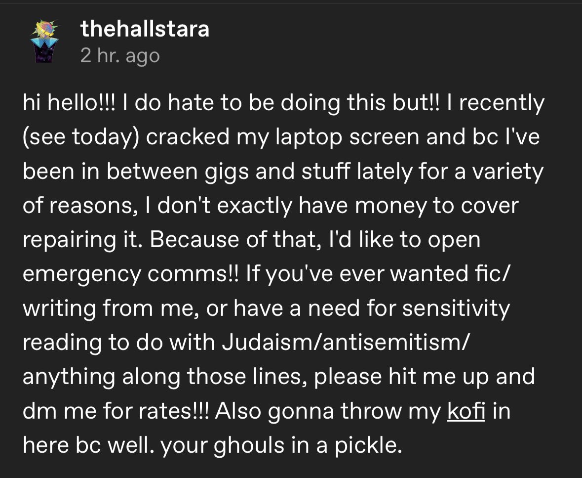 hello please support stara my friend stara!! xes an amazing and super talented friend and writer who needs help rn ko-fi.com/staradavid