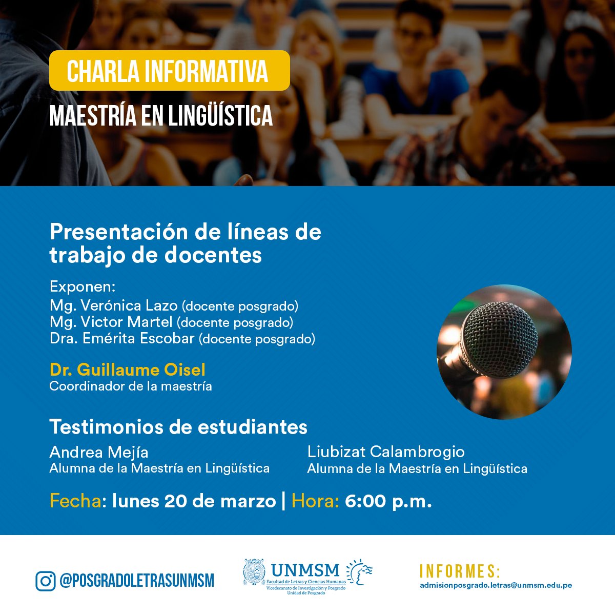 PGLetras_UNMSM's tweet photo. #PosgradodeLetrasUNMSM | 📢Convocatoria 2023-I
Charla Informativa: Líneas de trabajo de docentes, Maestría en Lingüística
Exponen: Mg. Verónica Lazo, Mg. Victor Martel y Dra. Emérita Escobar.
📅Lunes 20 de marzo
🕟6:00pm
📋Inscripción: https://t.co/N30OCgFUav https://t.co/RqmpHOdGdP