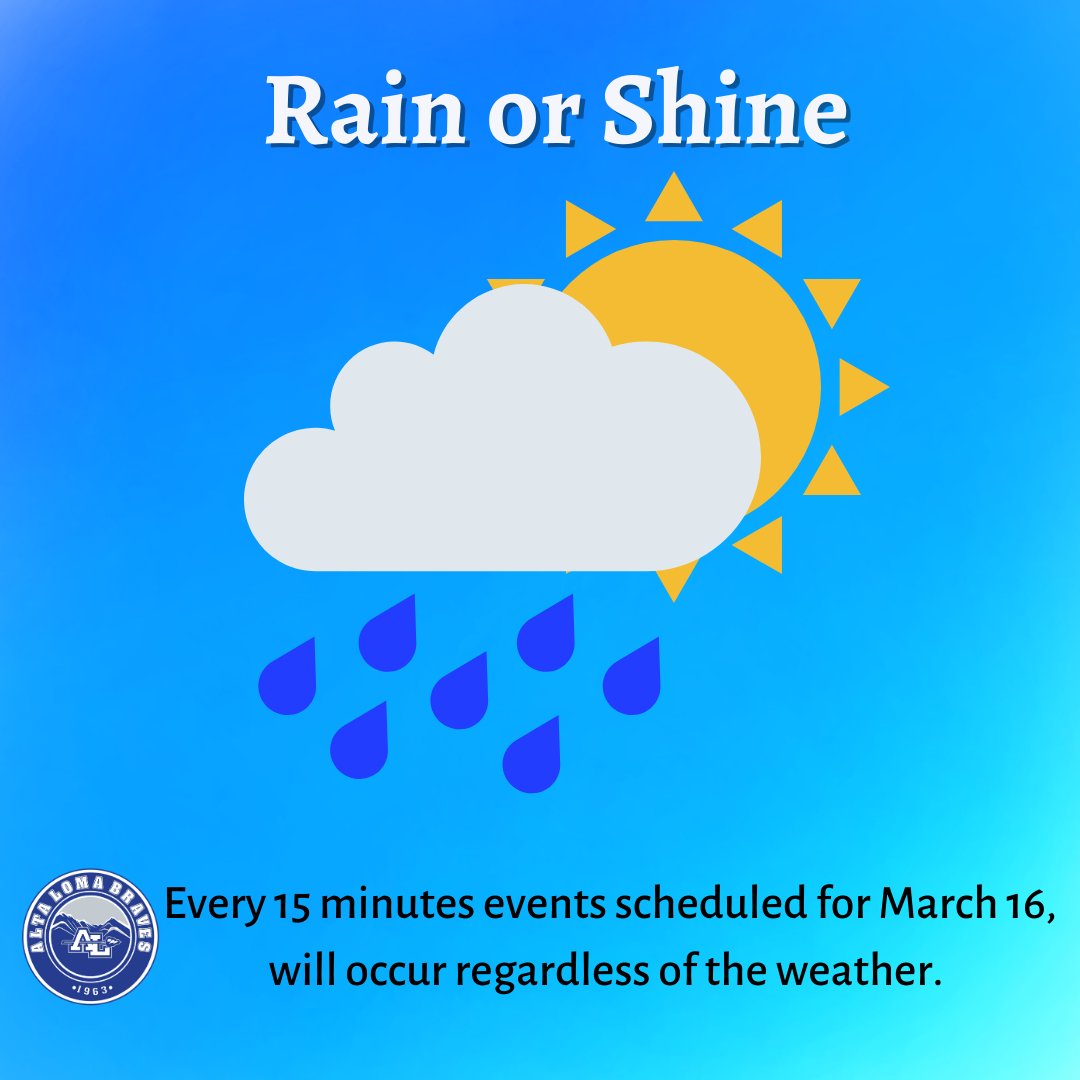 10th, 11th, and 12th grade students, The Every 15 Minutes event scheduled for tomorrow will happen - Rain or Shine! Parents, please be aware that Baseline Road in front of ALHS will be closed from 8:45am-11:30am.