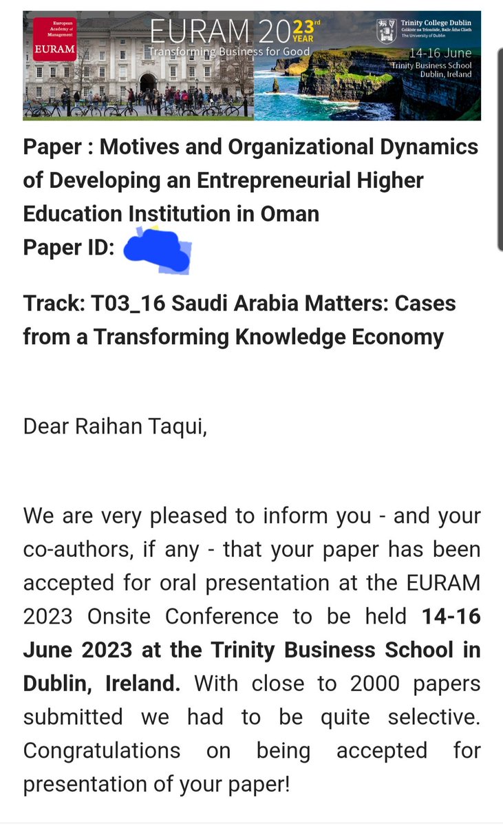 Pleased to receive acceptance from #euram2023 EUROPEAN ACADEMY OF MANAGEMENT regarding my submission to this year's conference to be held at Trinity Business School, Dublin, Ireland 🇮🇪 (Triple accredited - AACSB, #AMBA, #EQUIS) in June.
#entrepreneurialuniversity #highereducation