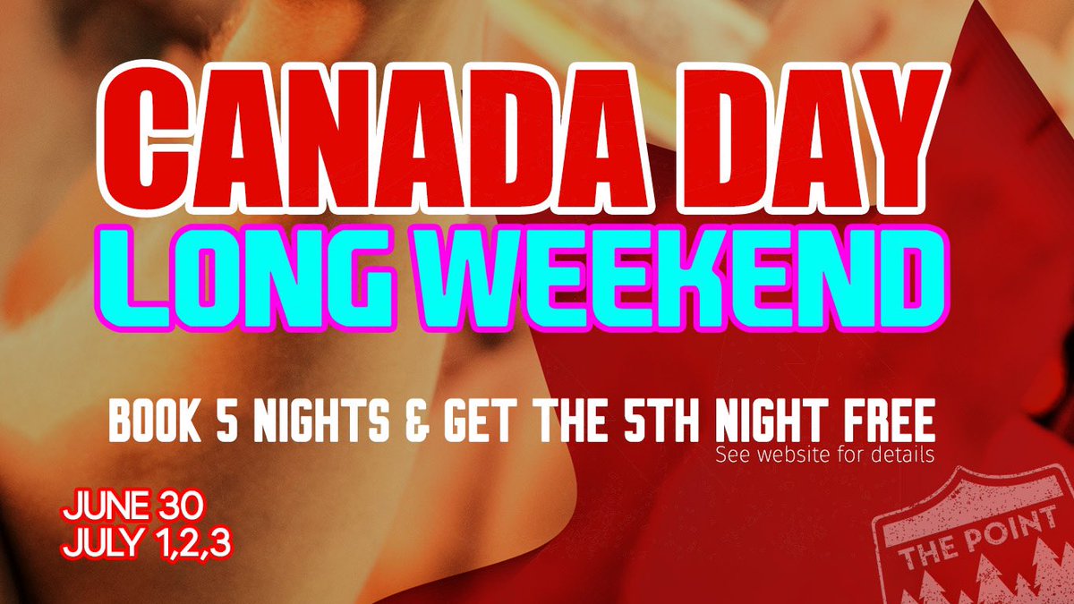point_canada's tweet photo. Our Canada Day weekend special is back again this year. Get your 5th night free!  Details on the Canada Day tile on our Events page https://t.co/AvpsBNl7dG https://t.co/FNgneVGzLs