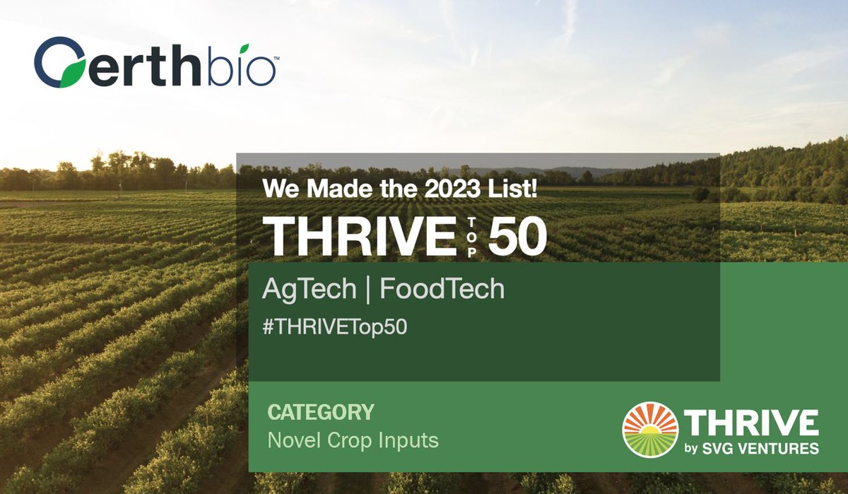 OerthBio's tweet photo. We are honored to be included in the 2023 #THRIVETop50 list for AgTech and FoodTech! Thank you to @SVG_Ventures THRIVE for this recognition as we push forward our mission to revolutionize agriculture for good. #agforgood #agtech #thrivetop50 https://t.co/ax99FTBBZM