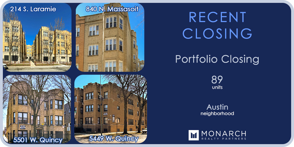Monarch Realty Partners is pleased to announce the closing of an 89 unit portfolio located in the Austin neighborhood of Chicago.