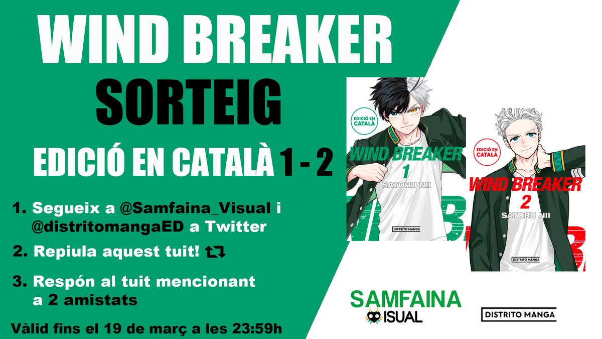 samfaina_visual's tweet photo. SORTEIG #WINDBREAKER EN CATALÀ! 👊💥

Vols el volum 1 i 2 d'aquesta sèrie de Satoru Nii publicat per @distritomangaED i traduit per @Daruma_SL? Ara el pots aconseguir!👇

➡️ Segueix @samfaina_visual i @distritomangaED
➡️ Repiula aquest tuit
➡️ Respón al tuit mencionant 2 amistats https://t.co/ewWHysZXLu