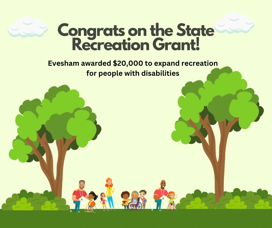 I want to congratulate Evesham Township for securing a $20,000 grant from the Rec Opps For Individuals with Disabilities program! This grant will provide funds to provide inclusive mainstream sports programming for youth to encourage healthy lifestyles and teamwork.