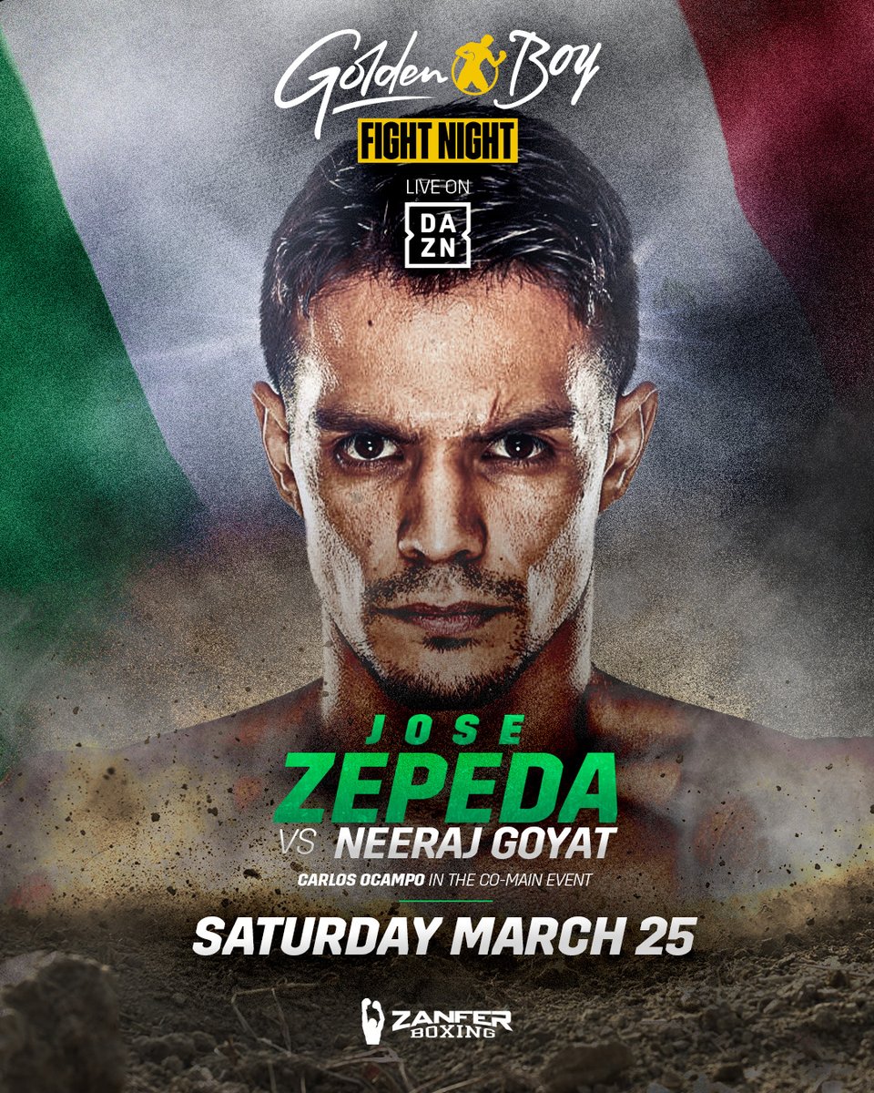 Golden Boy heads to Mexico as Jose Zepeda takes on Neeraj Goyat, March 25, live on DAZN.com 🇲🇽

#ZepedaGoyat