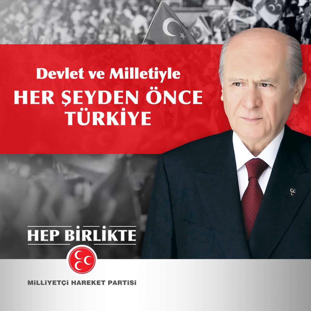 Devlet ve Milletiyle
HER ŞEYDEN ÖNCE TÜRKİYE