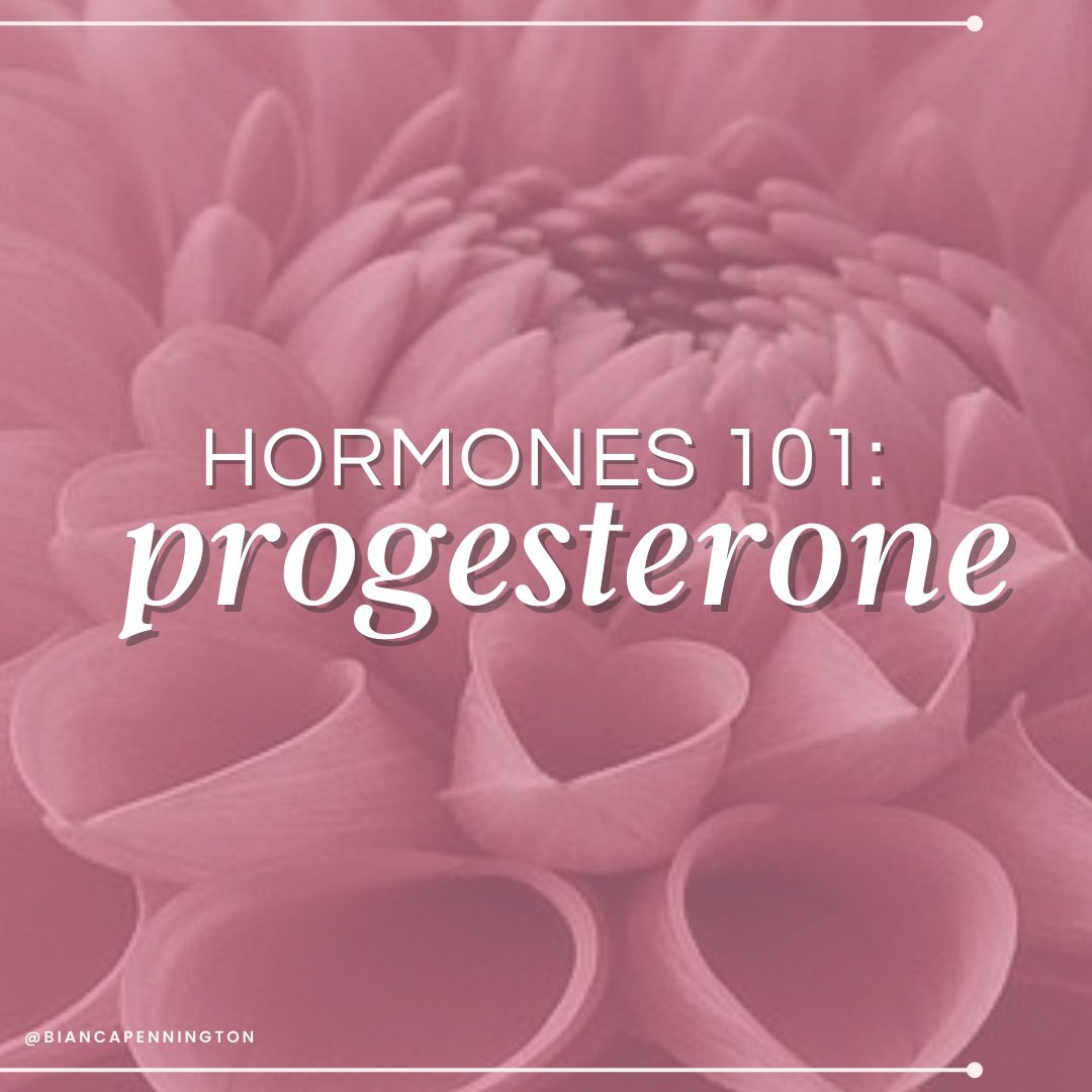 Hormones 101 PROGESTERONE🌺 Swipe through for a mini lesson + tips on