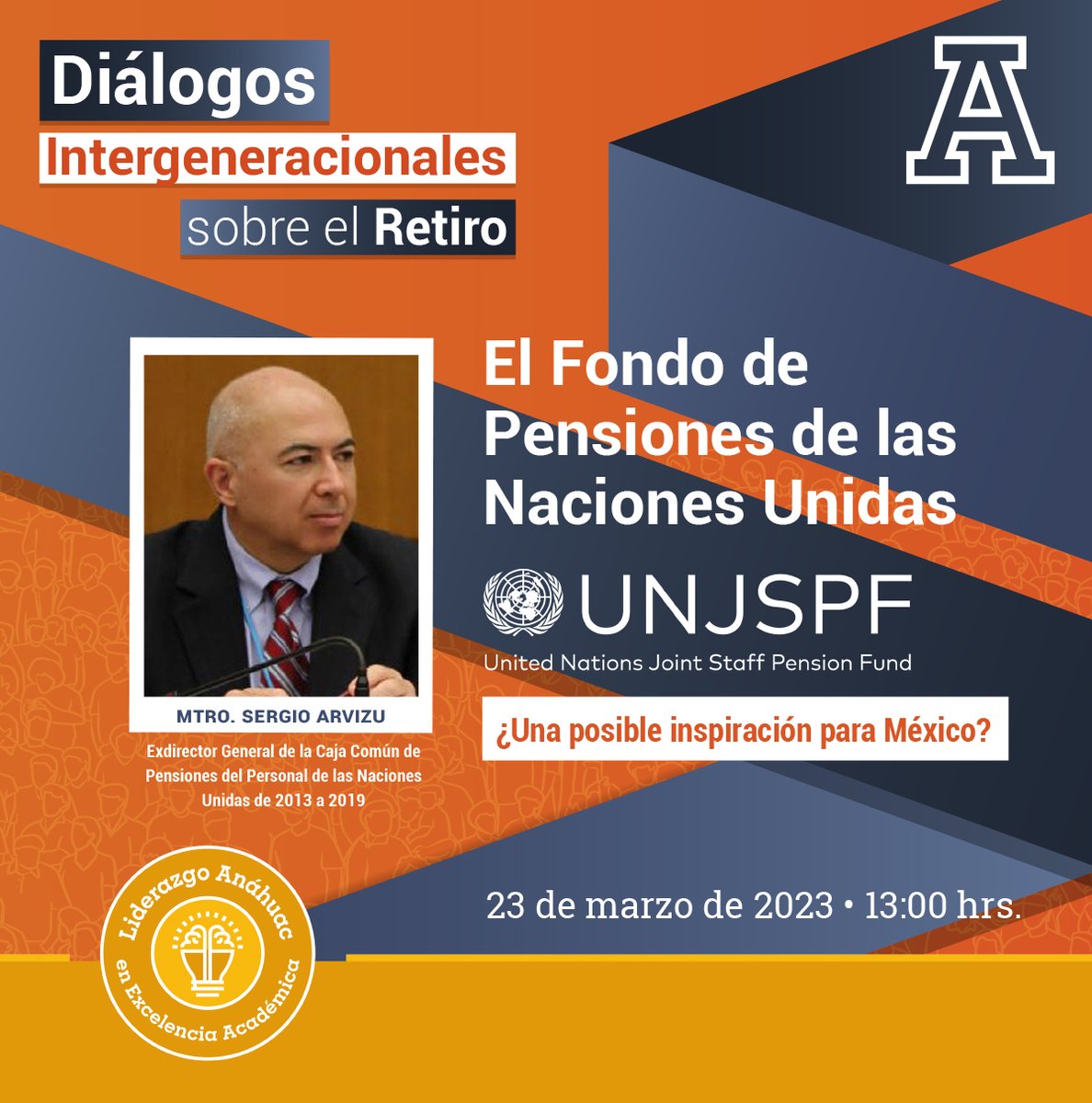 ActuariaAnahuac's tweet image. #LiderazgoAnáhuacEnExcelenciaAcadémica No te pierdas los 5️⃣º Diálogos Intergeneracionales sobre el Retiro: El Fondo de Pensiones de las Naciones Unidas #UNJSPF: ¿Una posible Inspiración para México? 

anahuac.mx/mexico/Escuela…
