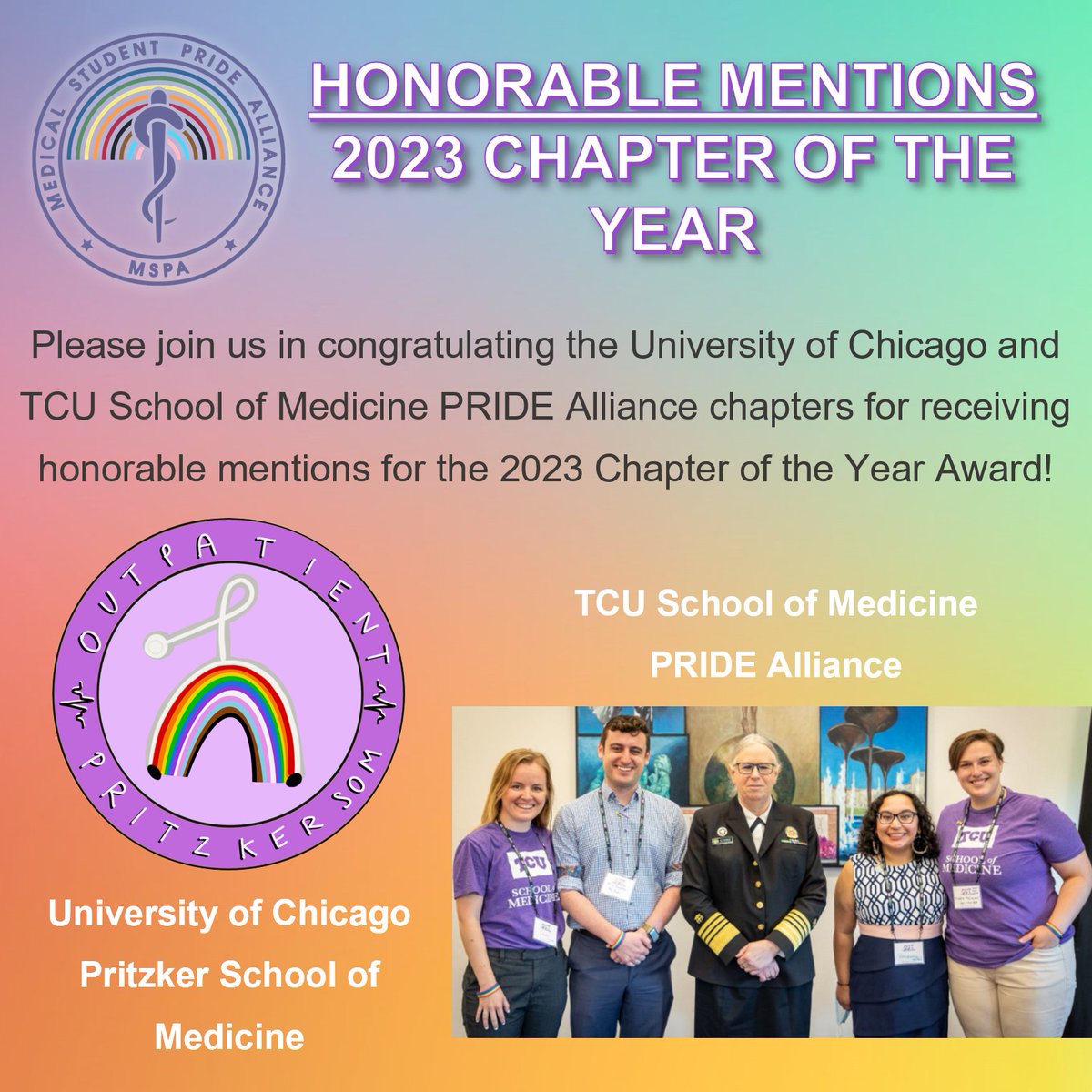Please join us in extending honorable mentions to the following chapters of the Medical Student Pride Alliance for the 2023 Chapter of the Year award:

University of Chicago Pritzker School of Medicine

TCU School of Medicine PRIDE Alliance