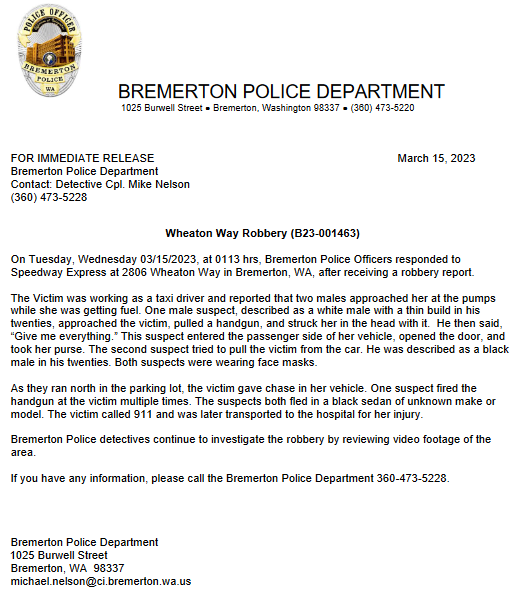 See press release related to early morning Robbery at Speedway in East Bremerton.