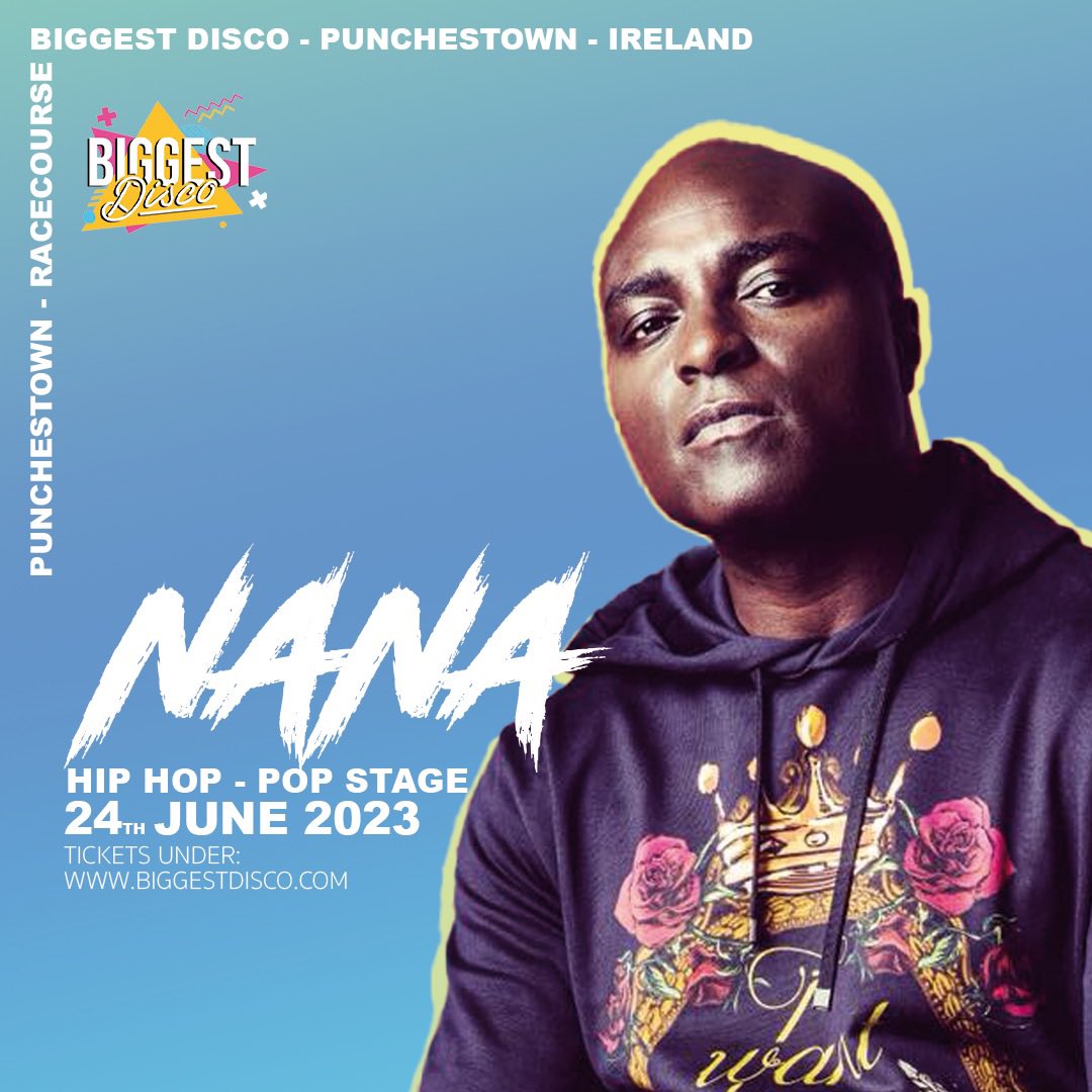 Biggest disco festival, Punchestown Racecourse 24.06.2023

Performing at POP stage

Nana is a Ghanaian born German rapper &amp; DJ.

He is best known for his single 
“Lonely” youtu.be/99f_P5YKnX8

More info and tickets : biggestdisco.com