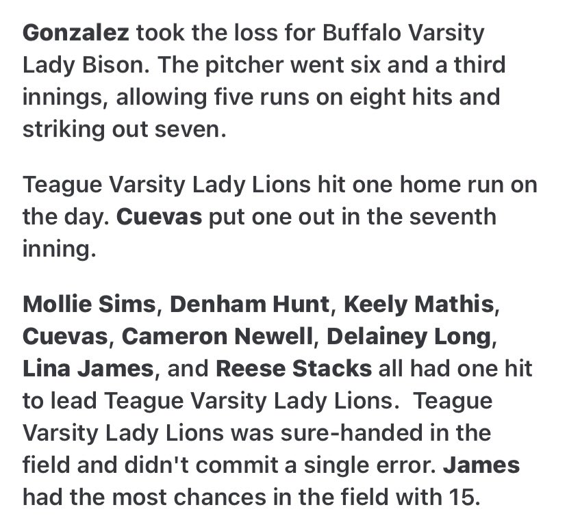 Varsity battled through to get a 5-3 win over Buffalo! Moving to 4-0 in district play! 

8 different Lady Lions with a hot this afternoon, with a big walk off 2 run SHOT 💣 off the bat of junior <a href="/KayleeC2024_29/">Kaylee Cuevas</a> in the bottom of the 7th inning! 

Cuevas also threw 15 Ks 💪🏼