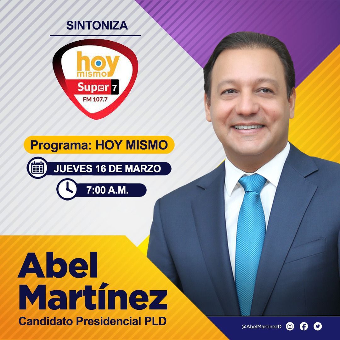 🗣️ Atentos mañana a la participación de Abel Martínez (<a href="/AbelMartinezD/">Abel Martínez Durán</a> ) candidato presidencial del #PLD quien estará abordando temas de interés nacional junto a los equipos de <a href="/hoymismo2/">Hoy Mismo</a> y <a href="/super7fm/">Super 7FM</a>.

⏰7:00 a.m. 
📺 Color Visión
📻 107.7 FM

#PorUnCaminoMejor
#Abel24 ✌️