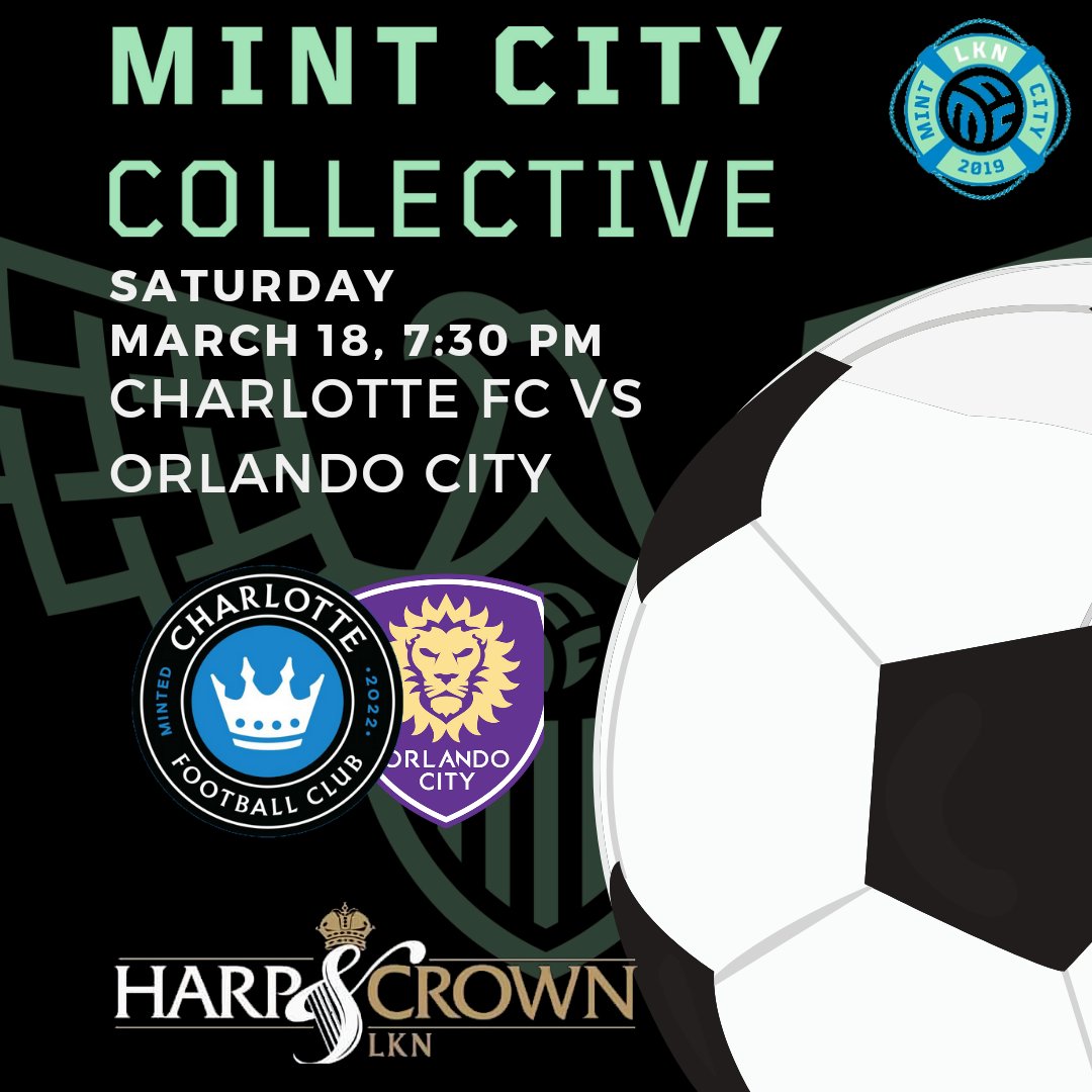 Come out to @theharpandcrown
  in Cornelius to watch <a href="/CharlotteFC/">Charlotte FC</a>
 as they take on <a href="/OrlandoCitySC/">Orlando City SC</a> 
 on Saturday Night 3/18 at 7:30pm!