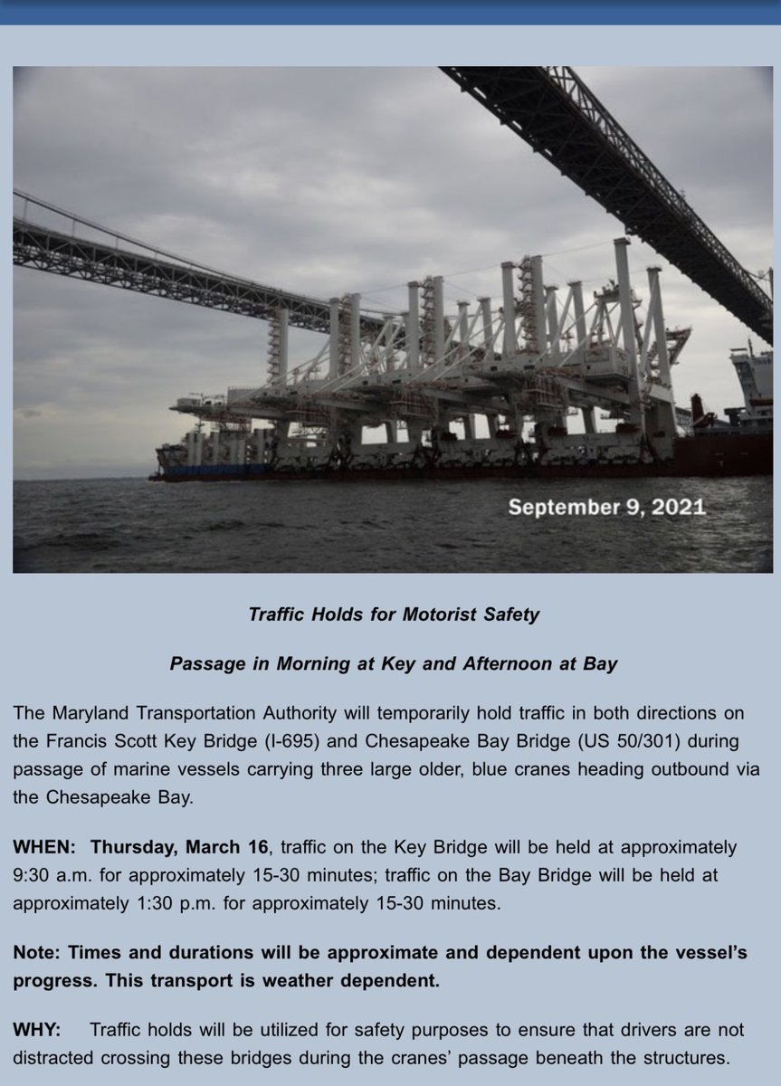 🚨 ALERT 🚨 

The Maryland Transportation Authority (MDTA) will temporarily hold traffic in both directions on Chesapeake Bay Bridge during passage of marine vessels carrying three large cranes. 
TOMORROW, March 16th at 1:30 p.m. for approximately 15-30 minutes.
Please share.