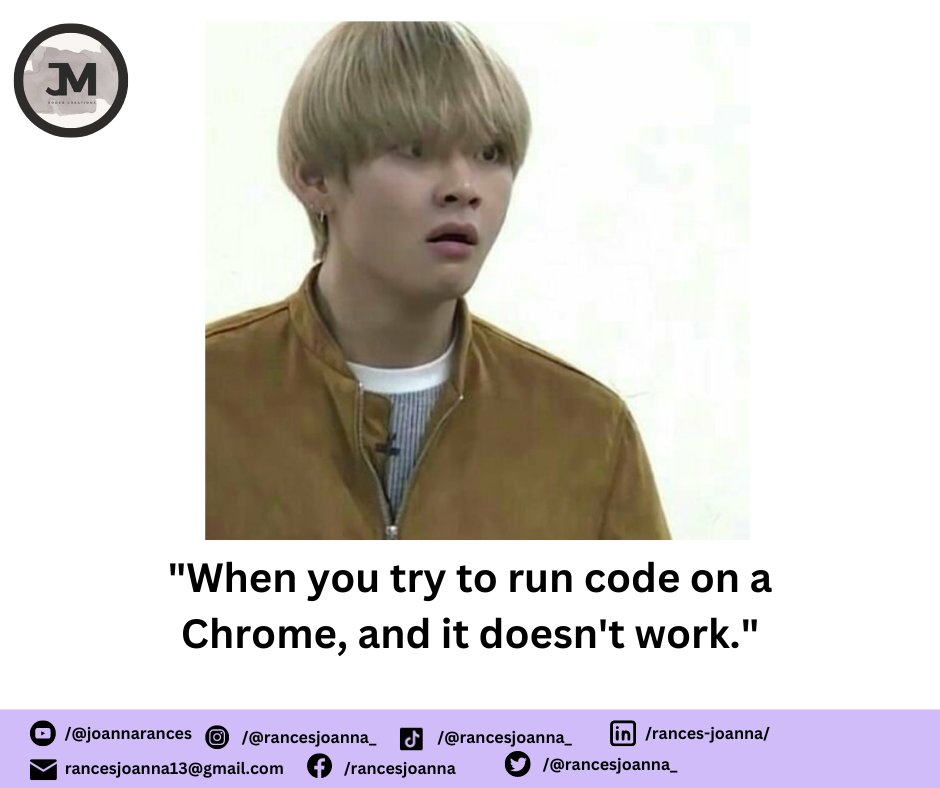 rancesjoanna_'s tweet photo. "When you try to run code on a Chrome, and it doesn't work." 🥲🥲🥲

#JMCodedCreations
#CodedCreations
#WebDesign
#Programming
#LifeAsStudent
#MemesForToday
#JM
#Shocked https://t.co/Csr82J7QCJ
