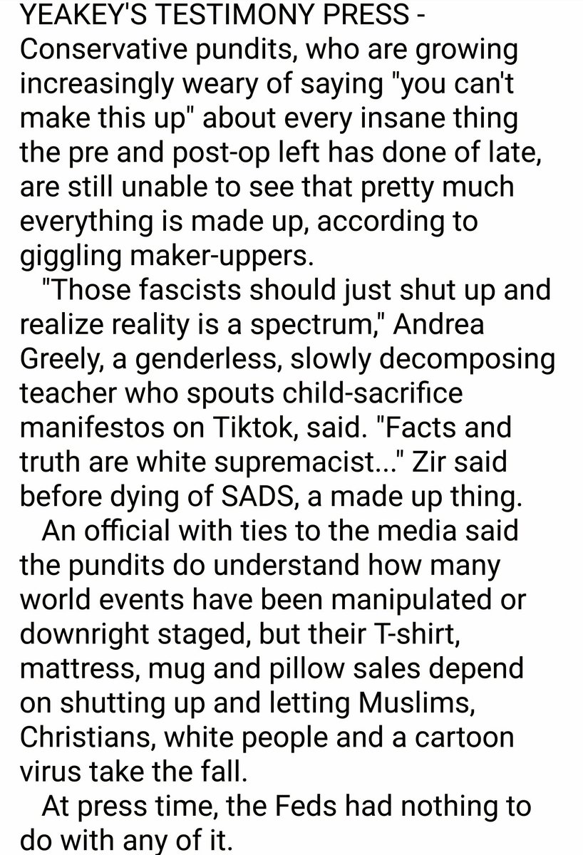 Person33SaTiRe's tweet image. Conservatives Tired Of Saying 'You Can't Make This Up' Still Fail To See Pretty Much Everything Is Made Up