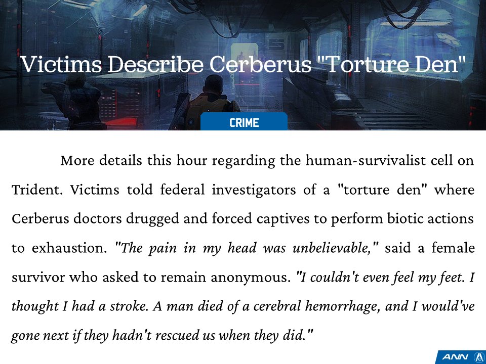 ANN_Updates's tweet image. Victims describe Cerberus "torture den". #MassEffect