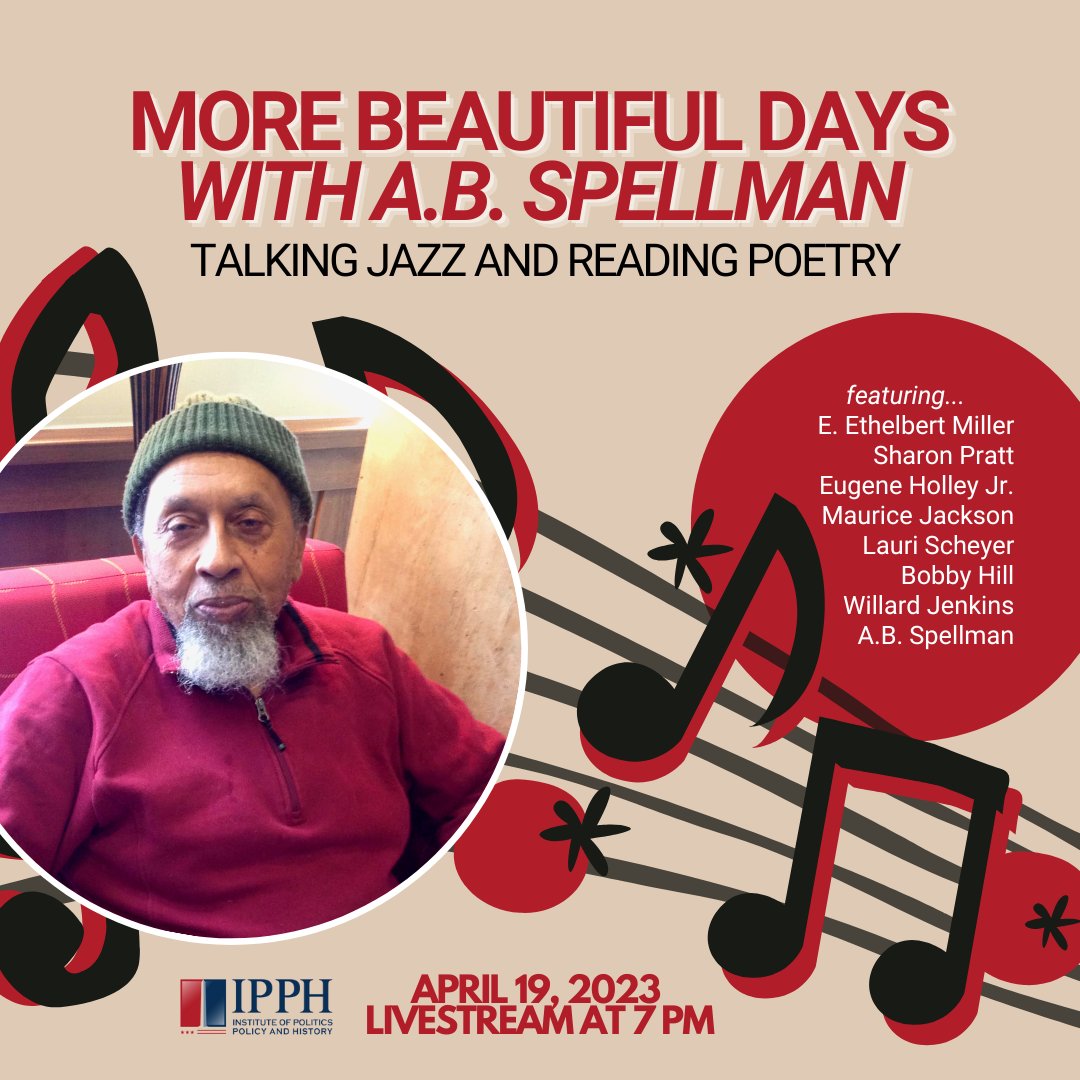 Coming soon! IPPH celebrates poet A.B. Spellman and examines the state of jazz today with @eugeneholley, Maurice Jackson, @LauriScheyer, Bobby Hill, @IndyEar, & A.B. Spellman. 

Stay tuned to learn more! 
@Ethelbertpoet @MayorSPratt

#ipph #dc #jazz #poetry #udc1851 #udcfirebirds