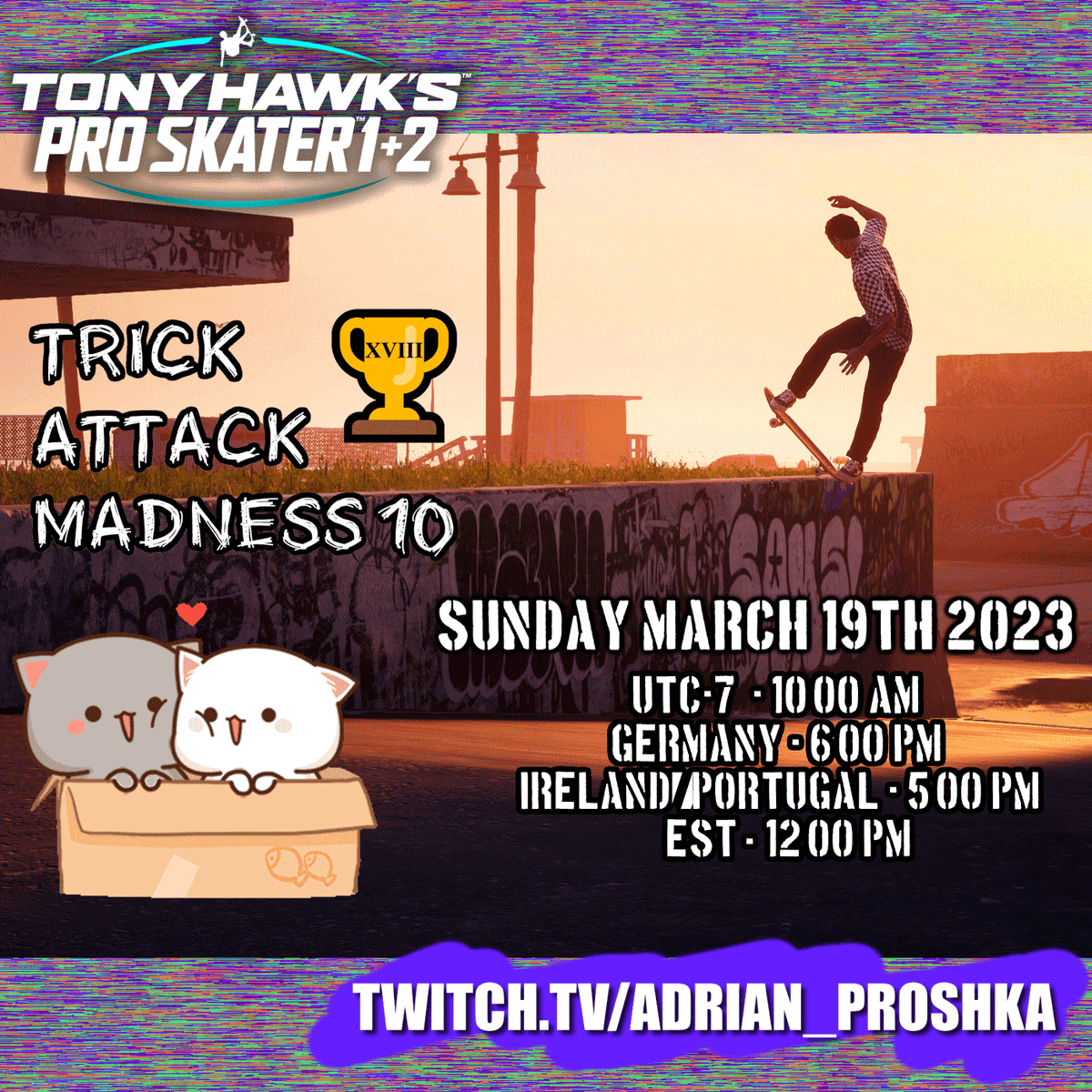 AdrianProshka's tweet photo. πTHPS 1+2π
P&W's Trick Attack Tournament 18th Edition
Trick Attack Madness #10
https://t.co/QulWU9WbO0
Sun March 19th 2023
UTC-7-10:00AM
Germany-6:00PM
Ireland/Portugal-5:00PM
EST-12:00PM
#thps #thps1and2 #tournament #TrickAttack #TonyHawk #skate #SK8 #thpsTournament #twitch https://t.co/8170WCbGBR