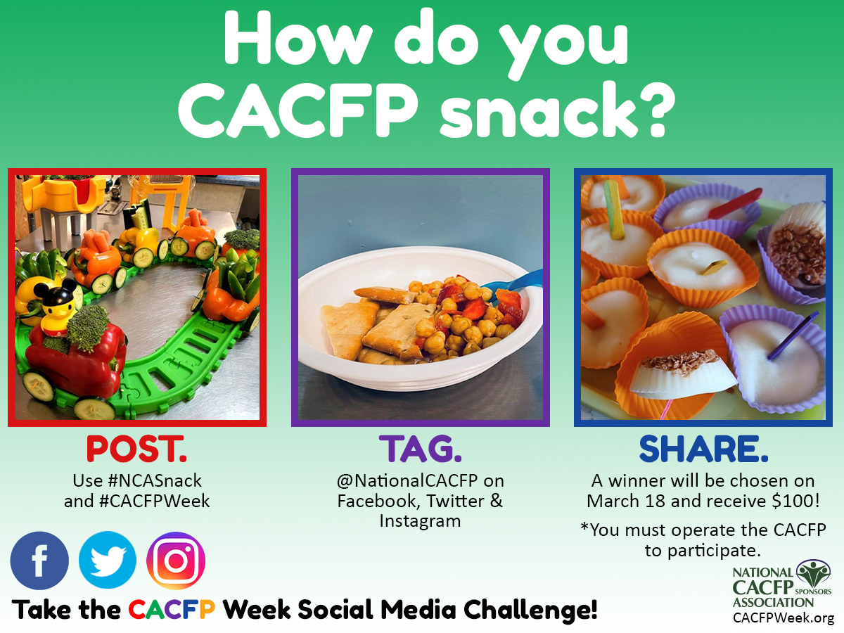 NationalCACFP's tweet photo. Don't forget to celebrate the Food Program by taking the CACFP Week Social Media Challenge for a chance to win $100! Post your #CACFPCreditable snacks with the hashtags #NCASnack and #CACFPWeek, and don't forget to tag us @NationalCACFP. https://t.co/T7fioktJbO