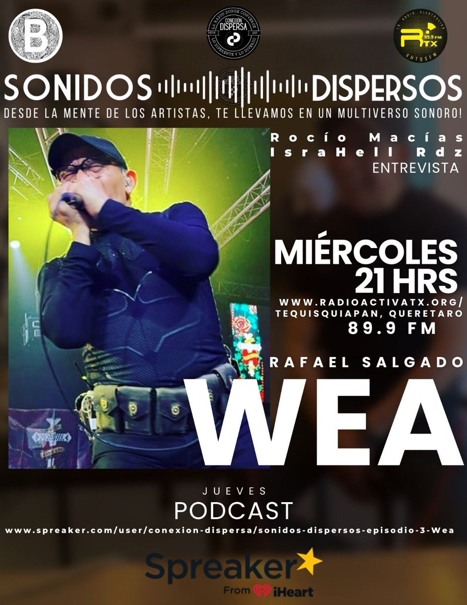 El episodio numero 3 de #SonidosDispersos <a href="/cdispersa/">Conexion Dispersa</a> <a href="/spreaker/">Spreaker</a> con un gran invitado #RafaWea #ElTri con <a href="/tazadecafe66/">Chio</a> e <a href="/israhellshow/">israhellShow</a> en punto de las 21hrs <a href="/radioactivatx/">Radioactiva TX</a> #899fm #tequisquiapan #podcast #radiofm #LosBluesKnights
