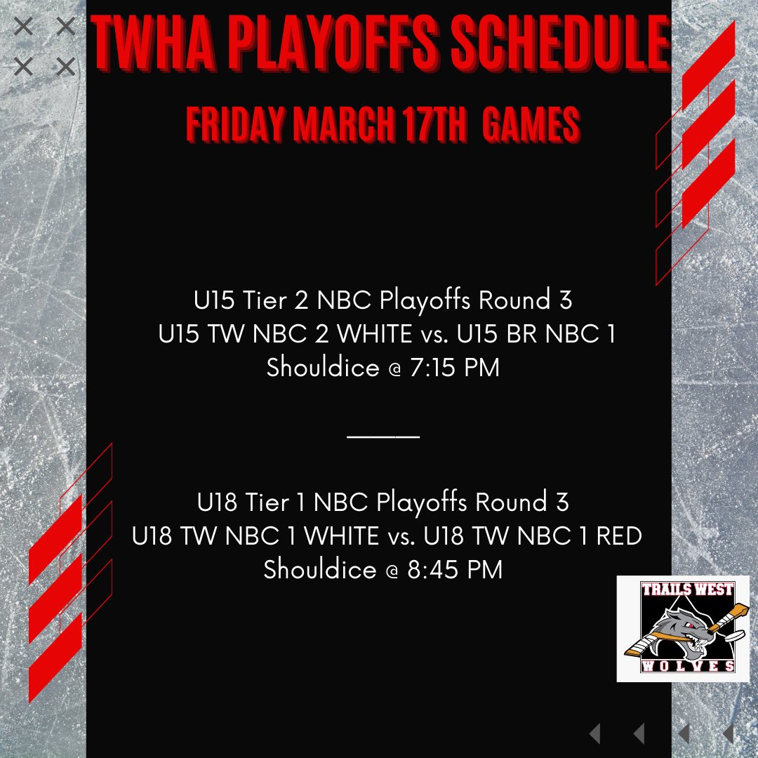 TrailsWestHocky's tweet image. * Friday March 17th *
TWHA PLAYOFF Schedule 

Post Photos! 
Tag us! @trailswesthockey 
Cheer loud for our teams! 
Dress in Red!  

#gowolvesgo