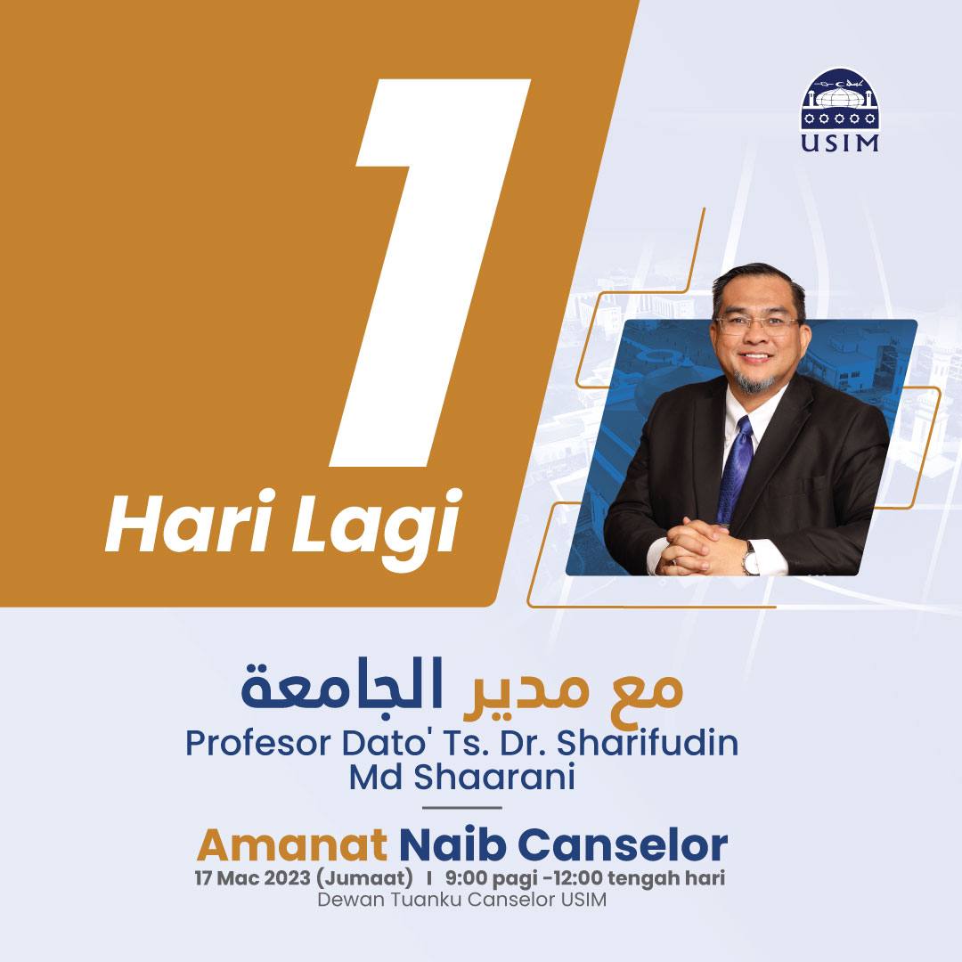 1 HARI LAGI

Semua warga USIM dijemput hadir ke Amanat Naib Canselor USIM pada 17 Mac 2023 (Jumaat) bertempat di Dewan Tuanku Canselor USIM.

#AmanatNCUSIM2023