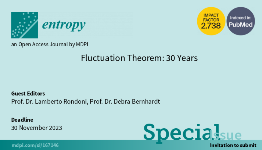 Entropy_MDPI's tweet photo. 📢New #SpecialIssue "Fluctuation Theorem: 30 Years" is open for submission!

Guest Editor: Prof. Dr. Lamberto Rondoni and Prof. Dr. Debra Bernhardt
Special Issue Website: https://t.co/aC8zNQm89v

#fluctuationtheorem #statisticalmechanics #nonequilibriumsystems https://t.co/jr14EVmykq