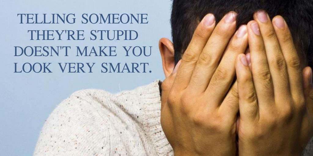 EndlessMindsets On Twitter Telling Someone They re Stupid Doesn t endlessmindsets-on-twitter-telling-someone-they-re-stupid-doesn-t