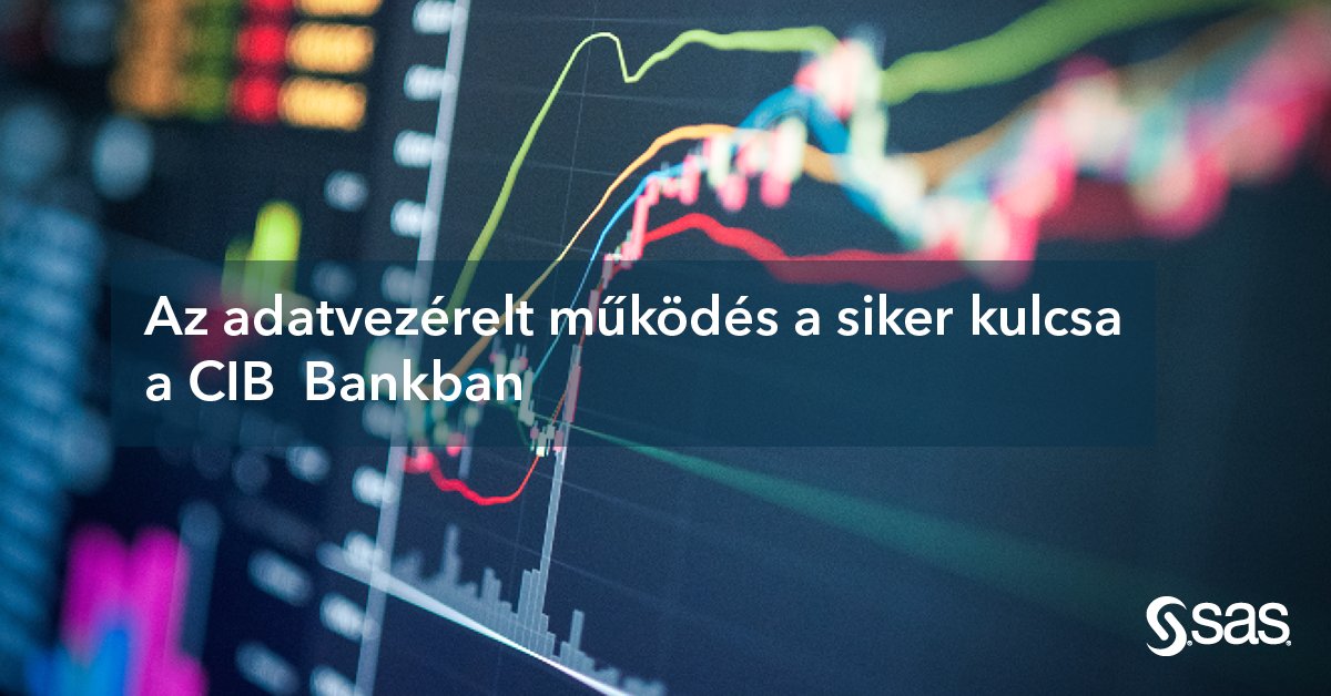 SAS_Hungary's tweet photo. Az adatvezérelt működés a siker kulcsa a CIB  Bankban. https://t.co/XRkYbkrA1t https://t.co/D2VPlPiVBc