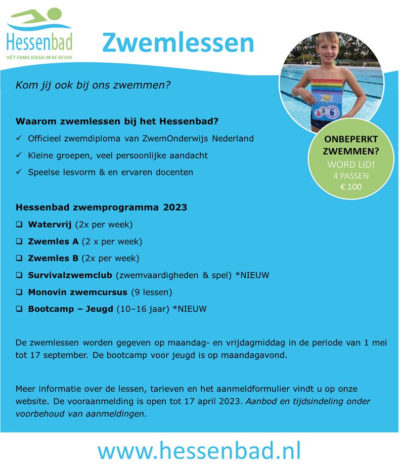 Zwemlessen op een speelse manier, in kleine groepjes en met ervaren docenten! Daarvoor ga je naar het Hessenbad! Erkende diploma's! Dit jaar ook een survivalzwemclub! Meld je snel aan want vol is vol.