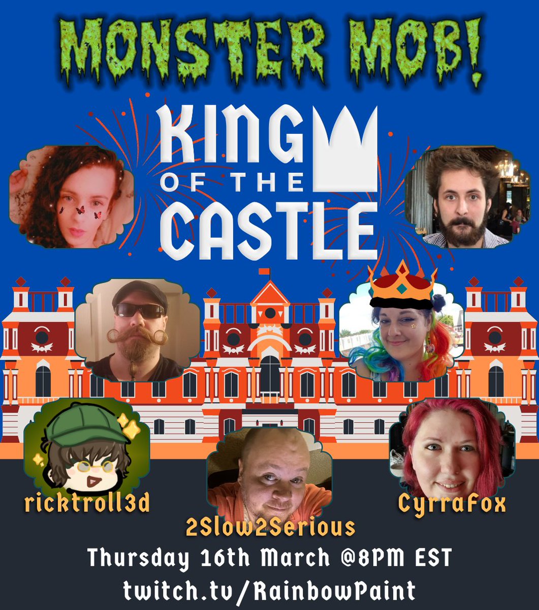 MonsterMobTTV's tweet photo. Join @Joecool41762616, @2slo2serious919 &amp; @Cyrra_Fox on @RainbowPaint's channel at 8PM for more King of the Castle with another giveaway! Check the comments for links! https://t.co/GTNsHTqTGL
