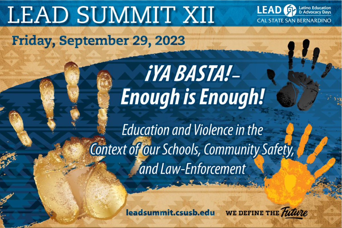 LEADProjects's tweet image. SAVE-THE-DATE
LEAD Summit XII
Friday September 29, 2023

8:00 am - 3:00 pm
Santos Manuel Student Union - South
California State University, San Bernardino

“¡Ya Basta! - Enough is Enough!: 
Education and Violence in the Context of our Schools, Community Safety, and Law-Enforcemen