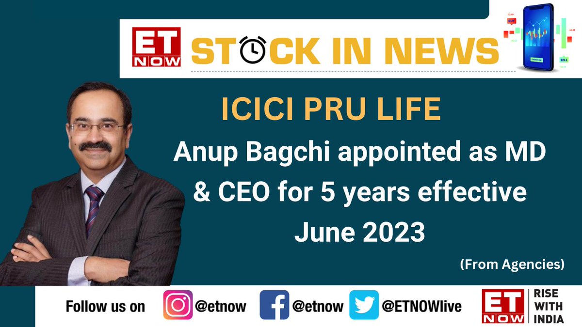 ETNOWlive's tweet image. Stocks In News | ICICI Pru Life: Anup Bagchi appointed as MD &amp;amp; CEO for 5 years effective June 2023

@ICICIPruLife #ICICIPruLife