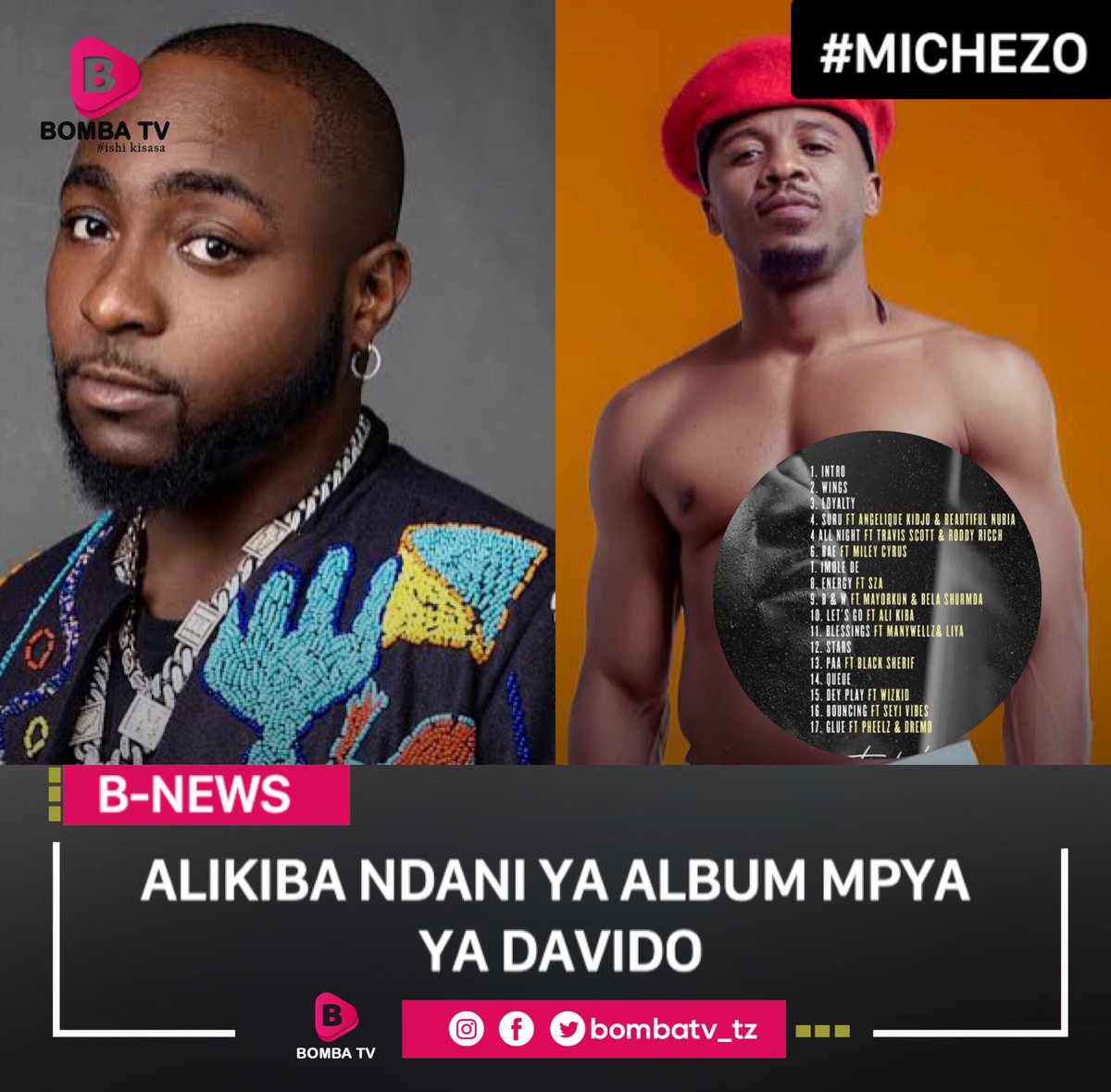 Bombatv_tz's tweet photo. #Bombatvupdates; Tegemea kolabo ya msanii kutoka Nigeria @davido na @officialalikiba katika Album mpya ya Davido itakayotoka hivi karibuni.
Hii ni kwa mujibu wa tovuti mbalimbali huko nchini nigeria zime-share tracklist inayosemekana kuwa ni album mpya ya Davido. https://t.co/OTliCKqDeH