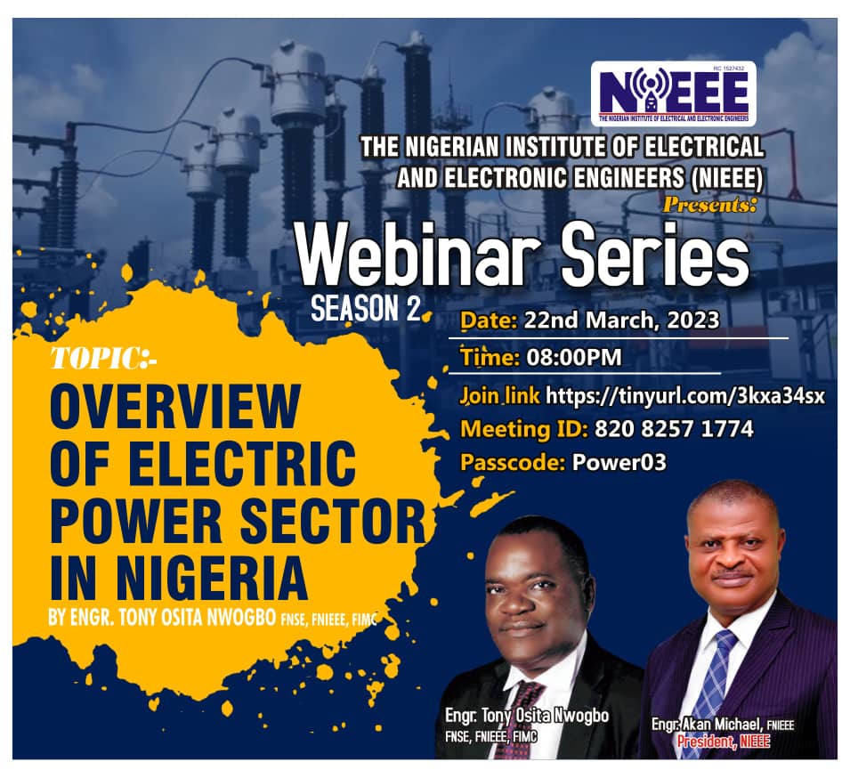 NIEEEofficial's tweet photo. The NIEEE presents a webinar on OVERVIEW OF ELECTRIC POWER SECTOR IN NIGERIA on Wednesday 22nd March 2023 by 8pm.

https://t.co/8ZiPzOf6Fg
Meeting ID: 820 8257 1774
Passcode: Power03 https://t.co/5U0zdeMX60