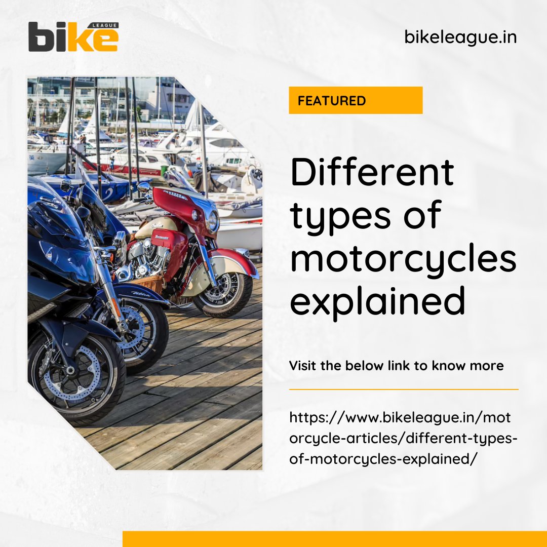 Get to know the different types of motorcycles out there and which one best meets your needs! Find a detailed guide right here

bikeleague.in/motorcycle-art…

 #bikes #cruiser #tourer #superbike #streetbike #sportsbike #moped #scooter #maxiscooter #caferacer #scrambler #adventurebike