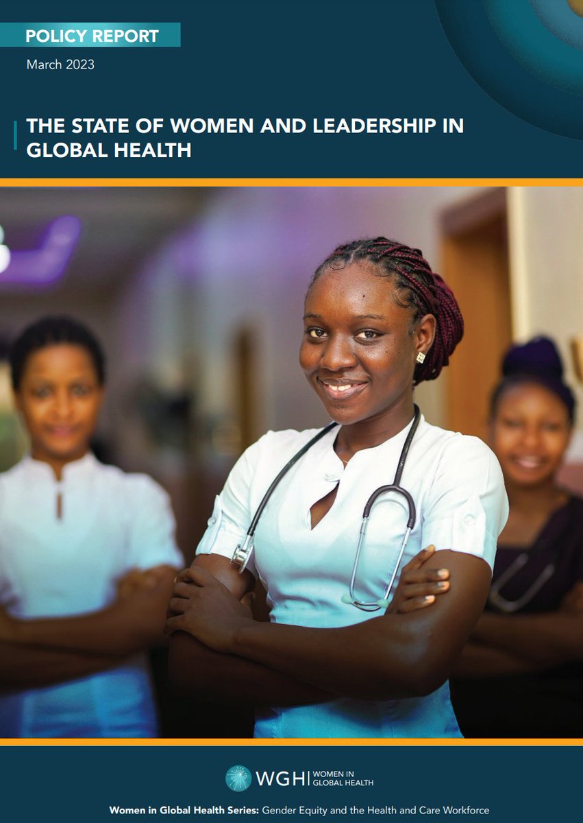 Please download & read this important @womeninGH report on 'The State of Women And Leadership in Global Health' womeningh.org/wp-content/upl…