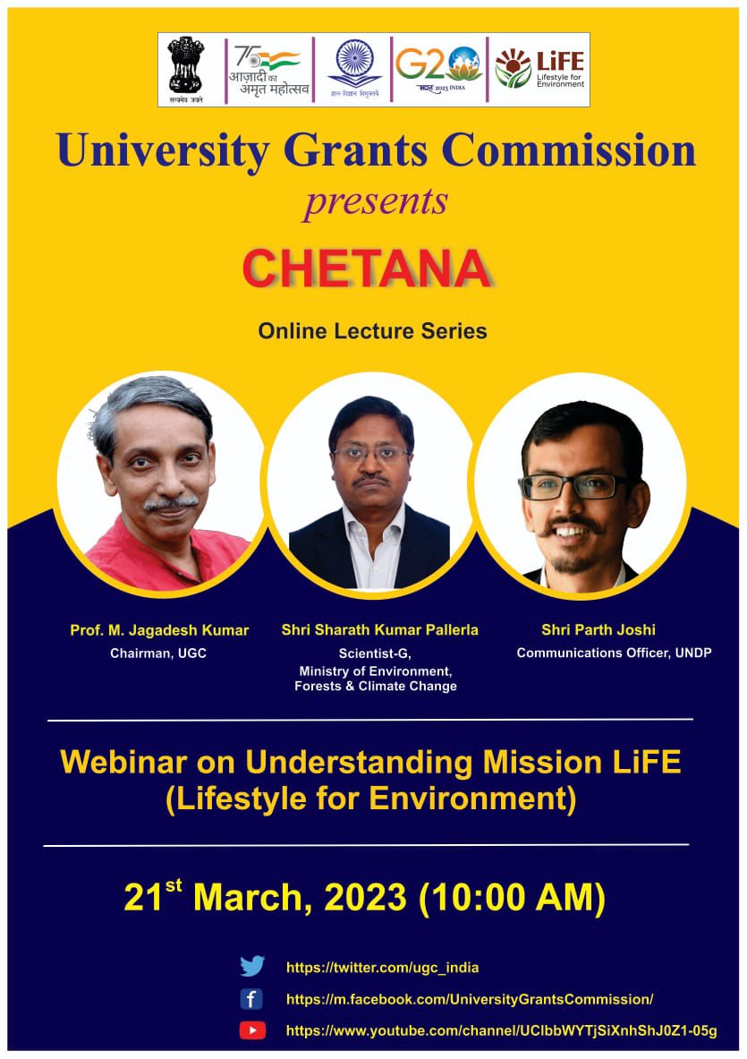 18th #Chetana-Online Lecture Series. Topic:-Webinar on Understanding Mission LiFE (Lifestyle for Environment) on 21st March, 2023 from 10:00am onwards. Join us live on UGC Twitter (@ugc_india), YouTube Channel (bit.ly/3Cur7gm) & Facebook page (bit.ly/3AYDNLi).
