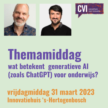HELP, wat betekent de opkomst van generatieve AI (zoals ChatGPT) voor mijn onderwijs?
vrijdag 31 maart Themamiddag met Erno Mijland <a href="/SintLucas/">SintLucas</a> en practor <a href="/erdincsacan/">Erdinç Saçan</a> @roctilburg  
Je kunt je nog aanmelden cviweb.nl/portfolio-item… 
#GeneratieveAI  #CVI #Innovatiehuis @practoraat