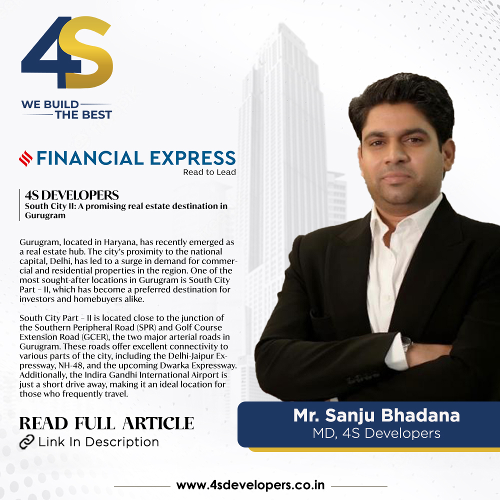 4s_developers's tweet photo. We are proud to share that The Financial Express featured our Managing Director, Mr. Sanju Bhadana's insights on South City II as a promising real estate destination in Gurugram.
.
.
.
.
#4sdevelopers #aradhyahomes #financialexpress #publication https://t.co/LIEn5lLx5p