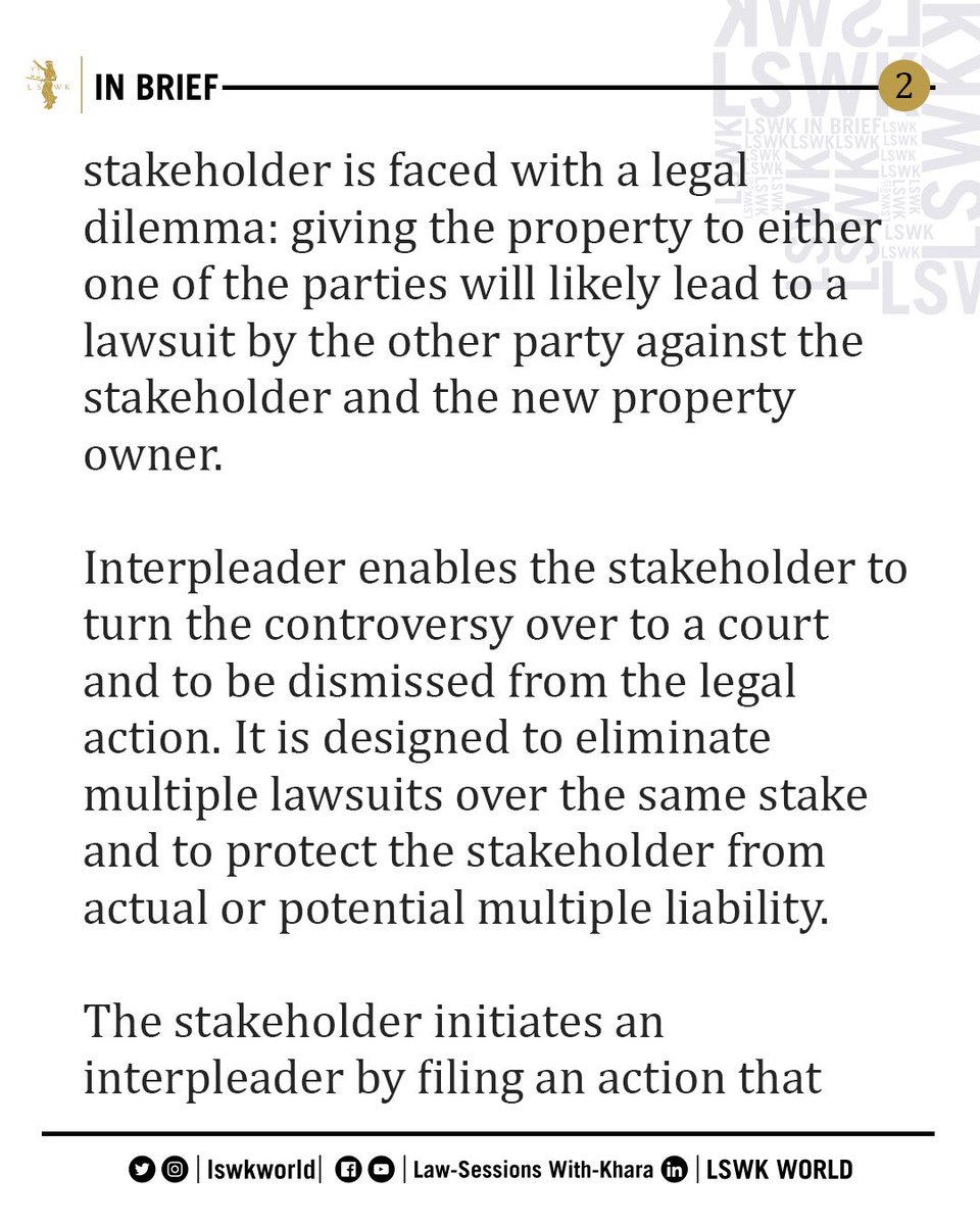 lswkworld's tweet photo. #LSWKInBrief: Interpleader
•
Interpleader is an equitable proceeding brought by a third person to have a court determine the ownership rights of rival claimants to the same money or property that is held by that third person.
•
#LSWK #InBrief #Law #Khara #HTHEXIII #LSWKWorld https://t.co/rJtdVVXVKK